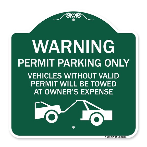 Signmission Warning Permit Parking Vehicles w/o Permits Towed Owners Expense Alum, 18" L, 18" H, GW-1818-22711 A-DES-GW-1818-22711 - main